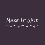 Make it Wild